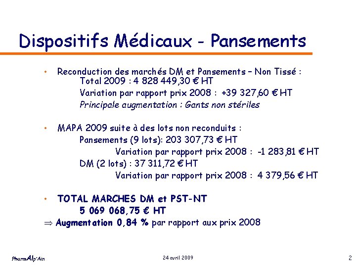 Dispositifs Médicaux - Pansements • Reconduction des marchés DM et Pansements – Non Tissé