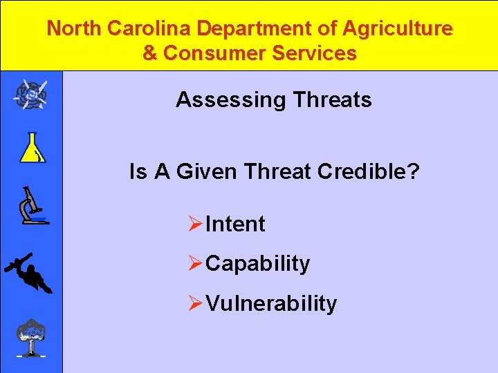 North Carolina Department of Agriculture & Consumer Services Assessing Threats Is A Given Threat