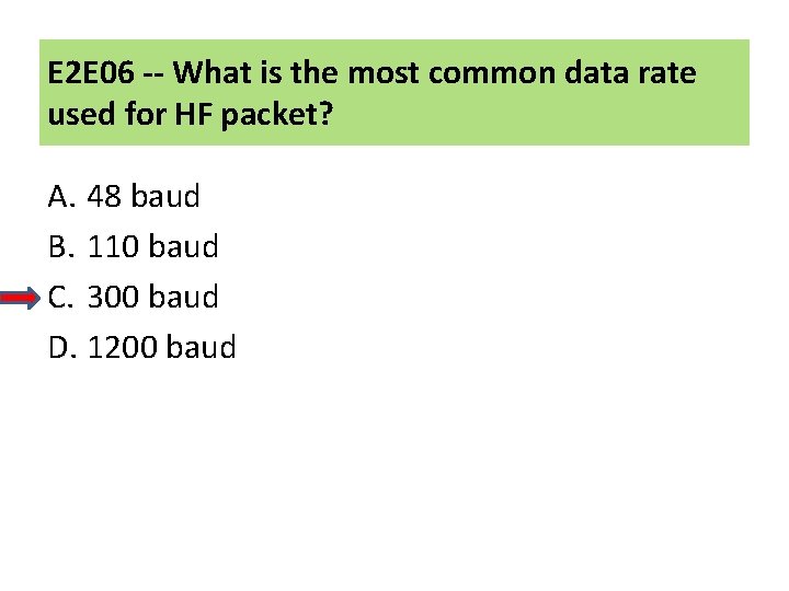 E 2 E 06 -- What is the most common data rate used for