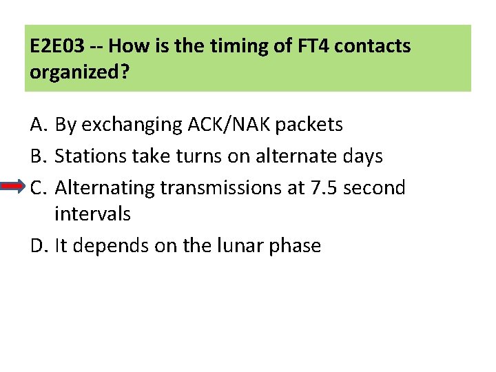 E 2 E 03 -- How is the timing of FT 4 contacts organized?