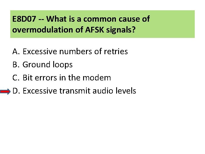 E 8 D 07 -- What is a common cause of overmodulation of AFSK