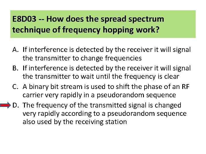 E 8 D 03 -- How does the spread spectrum technique of frequency hopping