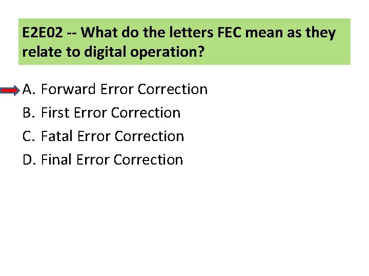 E 2 E 02 -- What do the letters FEC mean as they relate