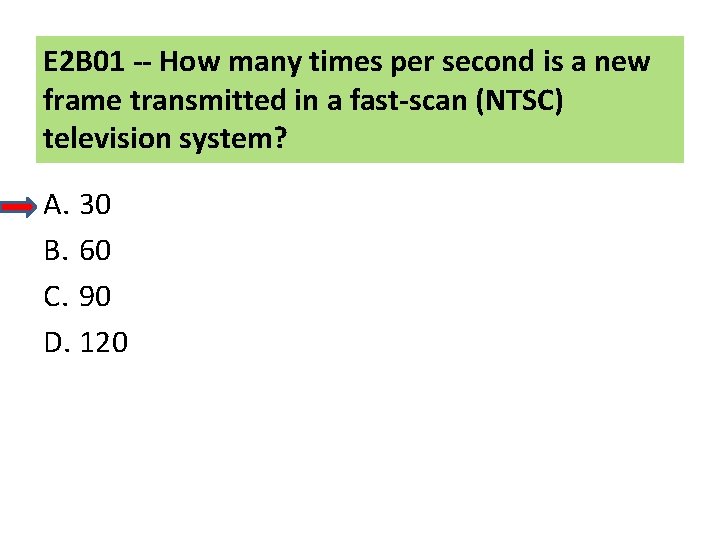 E 2 B 01 -- How many times per second is a new frame