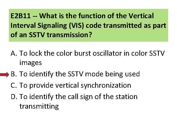 E 2 B 11 -- What is the function of the Vertical Interval Signaling