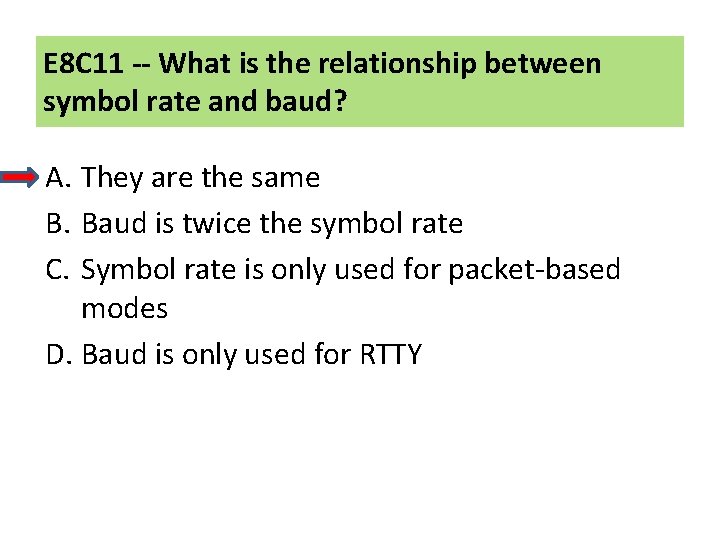 E 8 C 11 -- What is the relationship between symbol rate and baud?