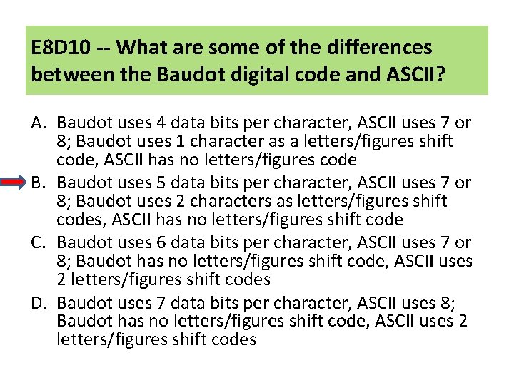 E 8 D 10 -- What are some of the differences between the Baudot