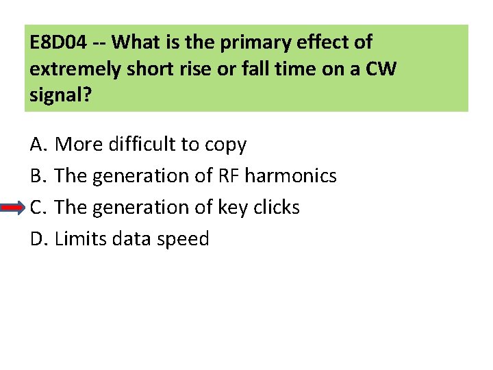 E 8 D 04 -- What is the primary effect of extremely short rise