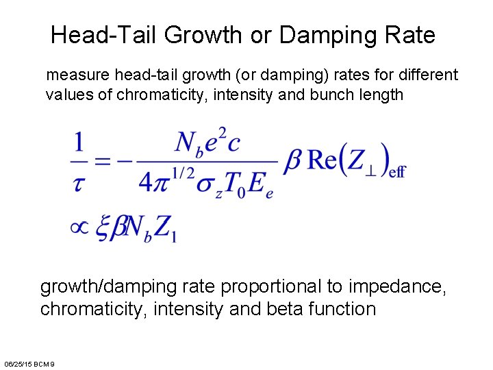 Head-Tail Growth or Damping Rate measure head-tail growth (or damping) rates for different values