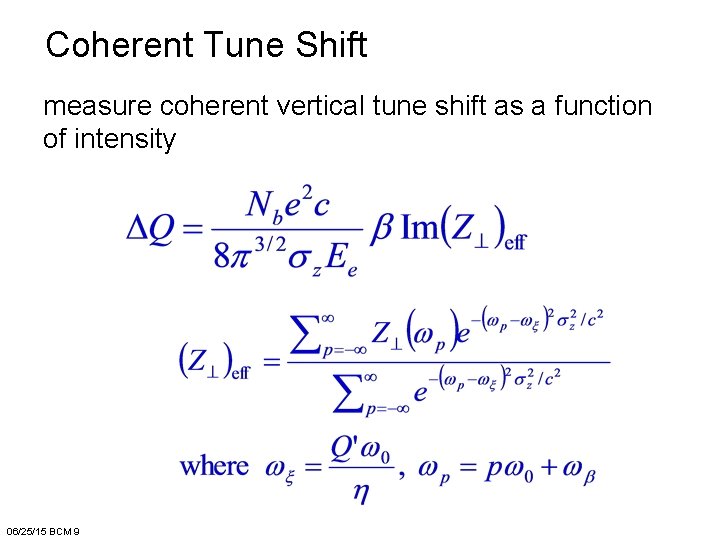 Coherent Tune Shift measure coherent vertical tune shift as a function of intensity 06/25/15