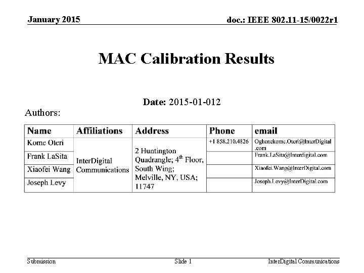 January 2015 doc. : IEEE 802. 11 -15/0022 r 1 MAC Calibration Results Authors: