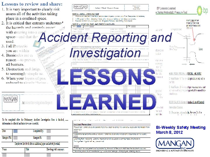 Accident Reporting and Investigation LESSONS LEARNED Bi-Weekly Safety Meeting March 8, 2012 