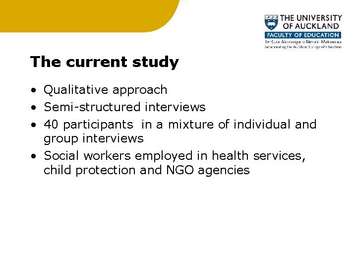 The current study • Qualitative approach • Semi-structured interviews • 40 participants in a