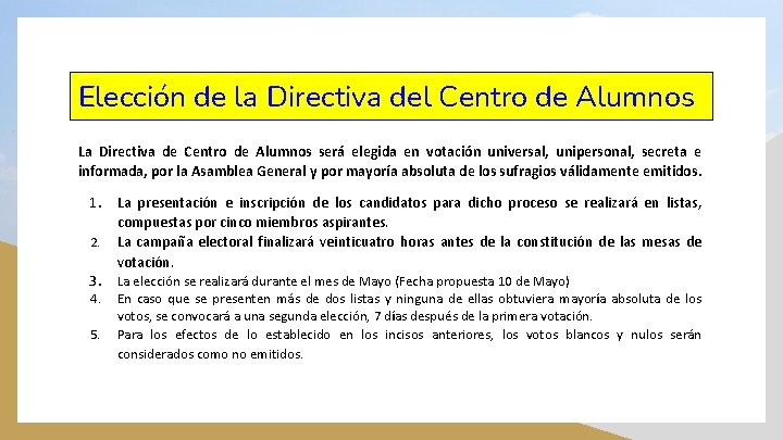 Elección de la Directiva del Centro de Alumnos La Directiva de Centro de Alumnos