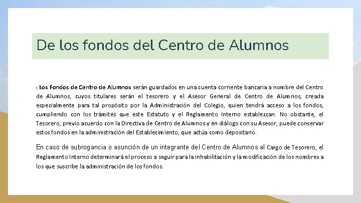 De los fondos del Centro de Alumnos : Los Fondos de Centro de Alumnos