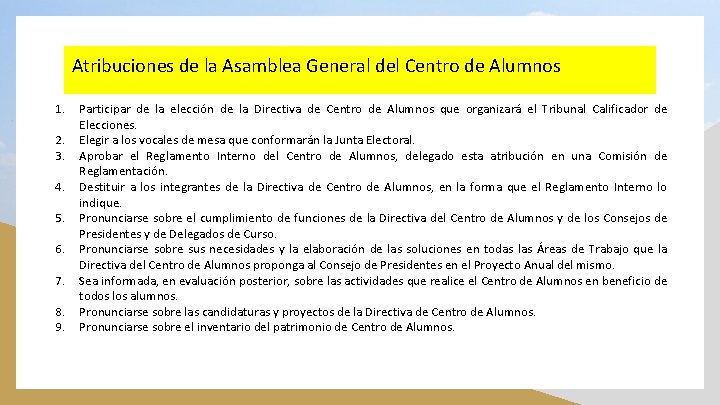 Atribuciones de la Asamblea General del Centro de Alumnos 1. 2. 3. 4. 5.