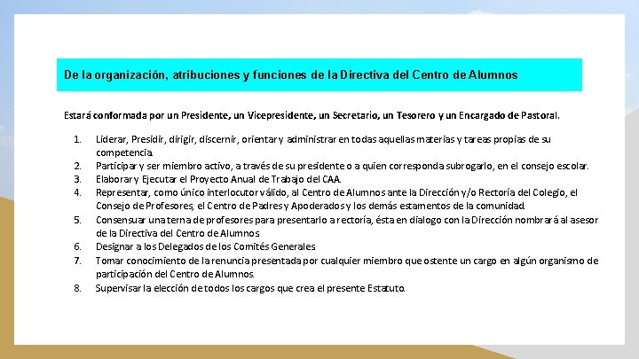 De la organización, atribuciones y funciones de la Directiva del Centro de Alumnos Estará