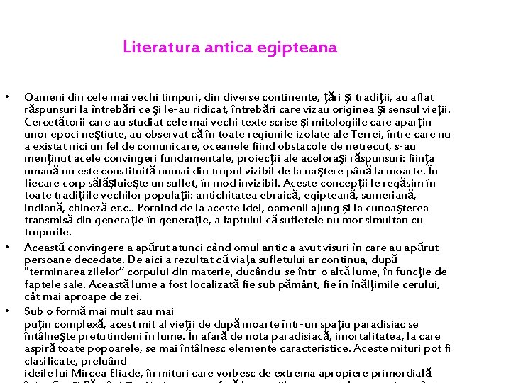 Literatura antica egipteana • • • Oameni din cele mai vechi timpuri, din diverse