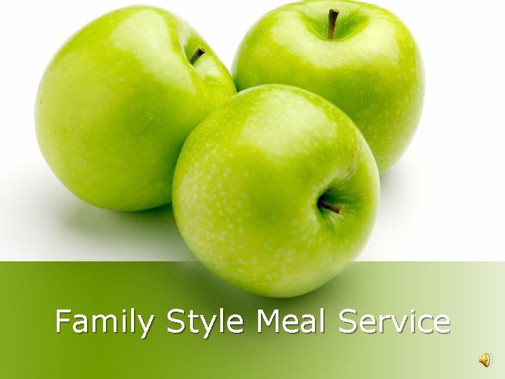 Family Style Meal Service 