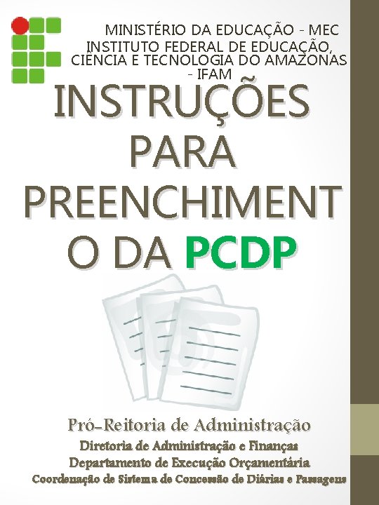 MINISTÉRIO DA EDUCAÇÃO - MEC INSTITUTO FEDERAL DE EDUCAÇÃO, CIÊNCIA E TECNOLOGIA DO AMAZONAS