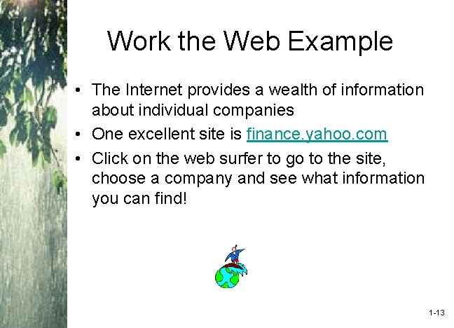 Work the Web Example • The Internet provides a wealth of information about individual