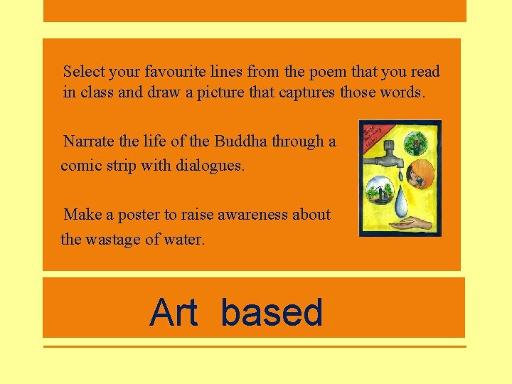 • Select your favourite lines from the poem that you read in class • Select your favourite lines from the poem that you read in class