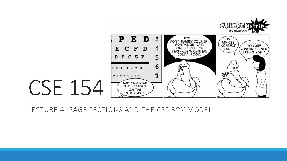 CSE 154 LECTURE 4: PAGE SECTIONS AND THE CSS BOX MODEL 