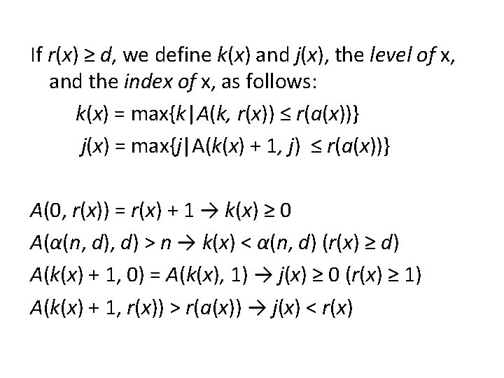 If r(x) ≥ d, we define k(x) and j(x), the level of x, and