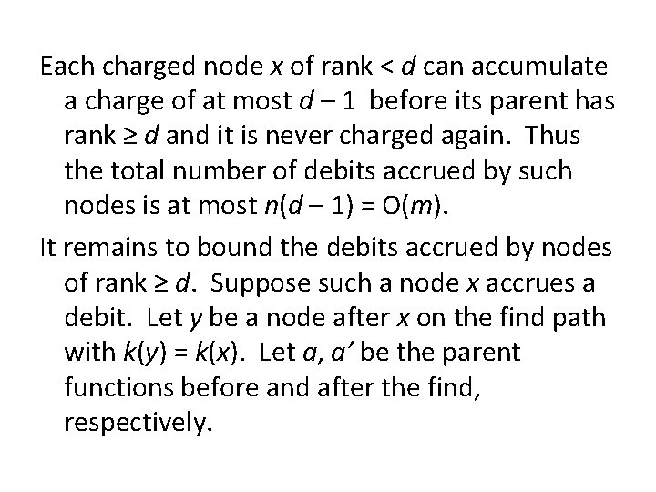 Each charged node x of rank < d can accumulate a charge of at