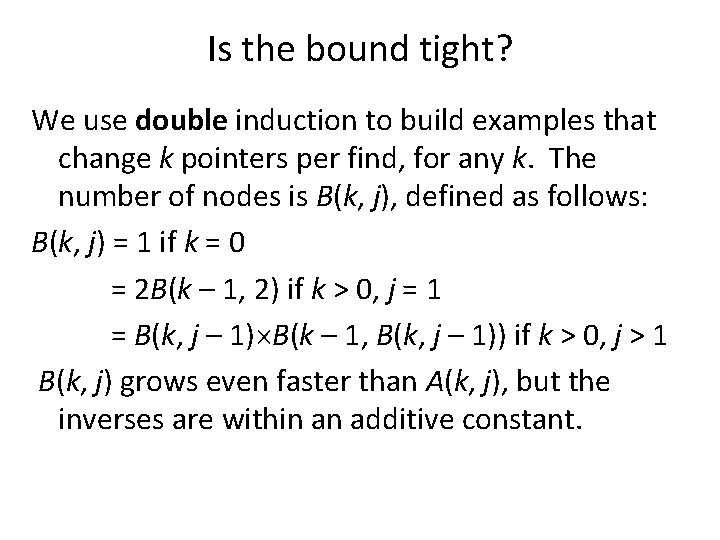 Is the bound tight? We use double induction to build examples that change k