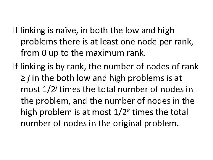 If linking is naïve, in both the low and high problems there is at