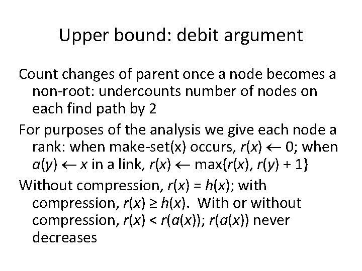 Upper bound: debit argument Count changes of parent once a node becomes a non-root: