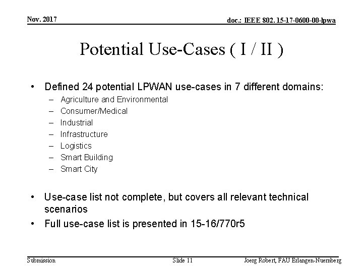 Nov. 2017 doc. : IEEE 802. 15 -17 -0600 -00 -lpwa Potential Use-Cases (