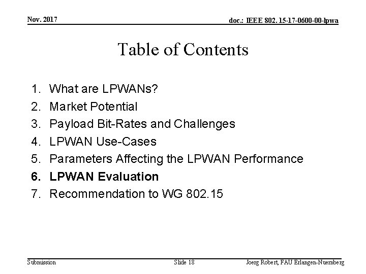 Nov. 2017 doc. : IEEE 802. 15 -17 -0600 -00 -lpwa Table of Contents