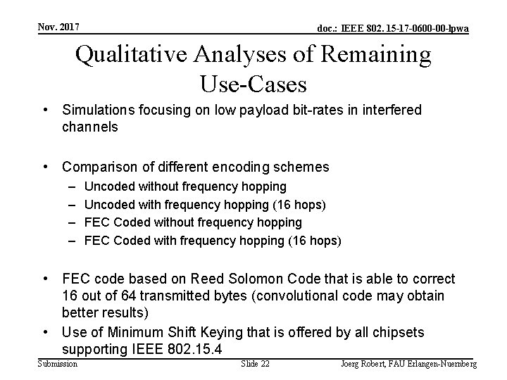 Nov. 2017 doc. : IEEE 802. 15 -17 -0600 -00 -lpwa Qualitative Analyses of