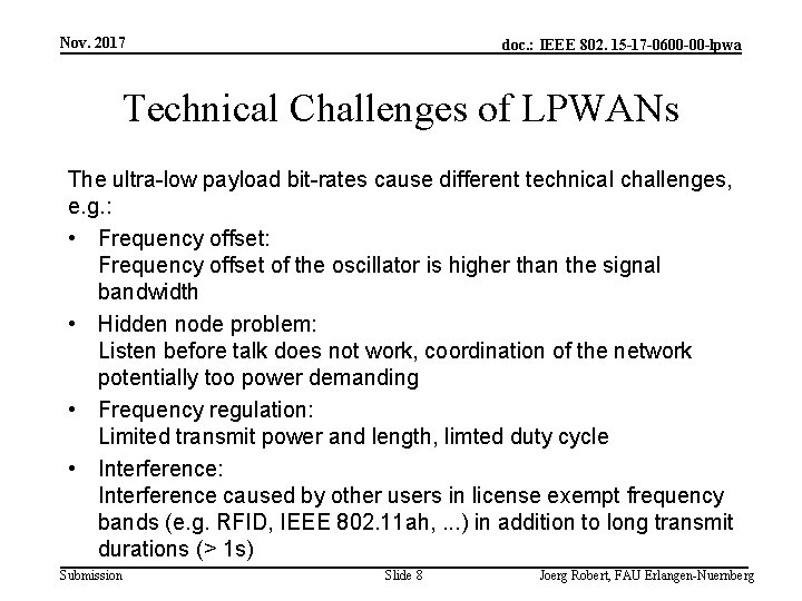 Nov. 2017 doc. : IEEE 802. 15 -17 -0600 -00 -lpwa Technical Challenges of