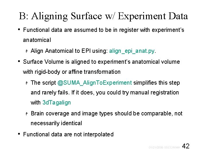 B: Aligning Surface w/ Experiment Data • Functional data are assumed to be in
