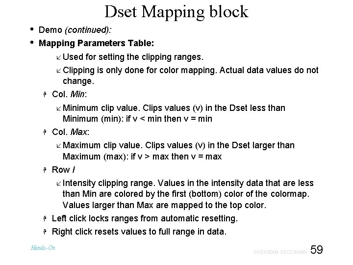Dset Mapping block • • Demo (continued): Mapping Parameters Table: Used for setting the