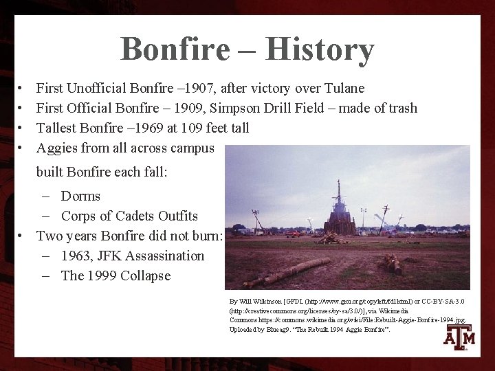 Bonfire – History • • First Unofficial Bonfire – 1907, after victory over Tulane