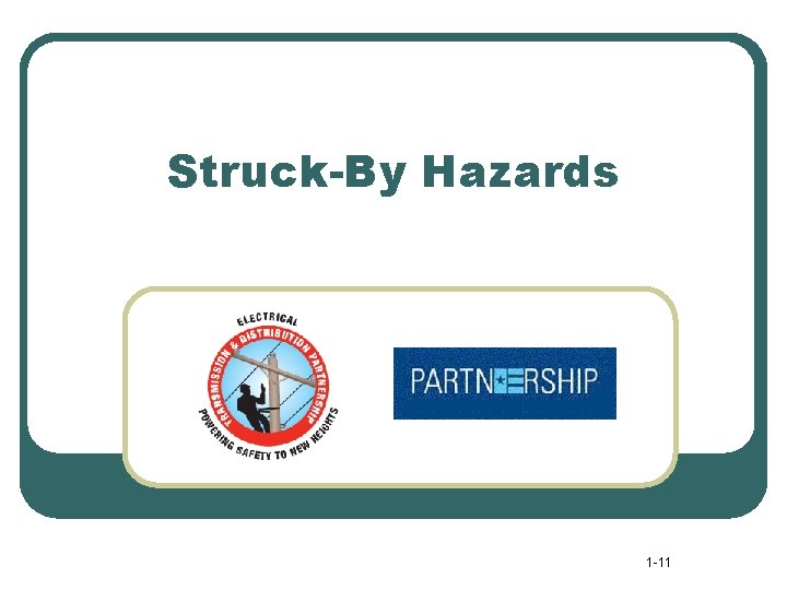 Struck-By Hazards 1 -11 