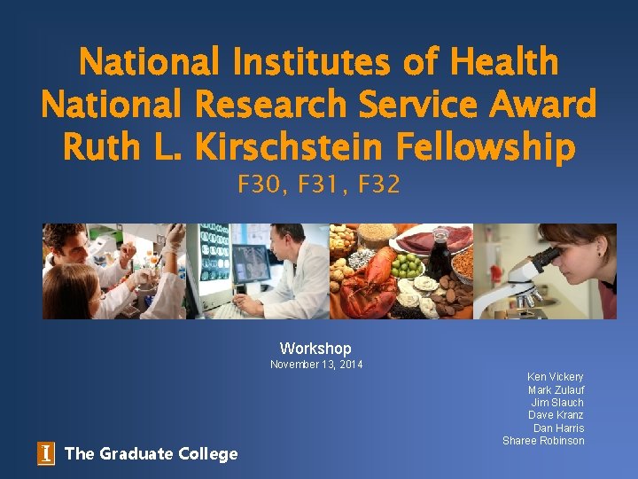 National Institutes of Health National Research Service Award Ruth L. Kirschstein Fellowship F 30,
