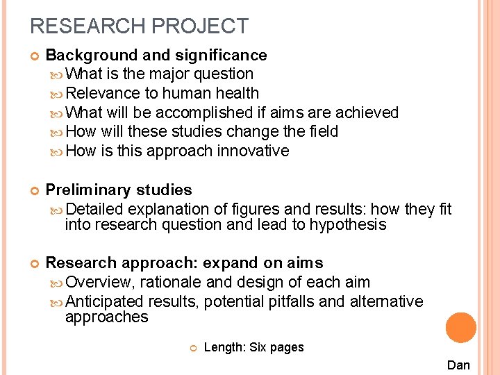 RESEARCH PROJECT Background and significance What is the major question Relevance to human health