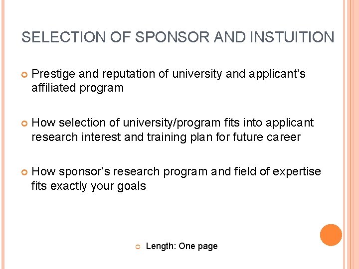 SELECTION OF SPONSOR AND INSTUITION Prestige and reputation of university and applicant’s affiliated program