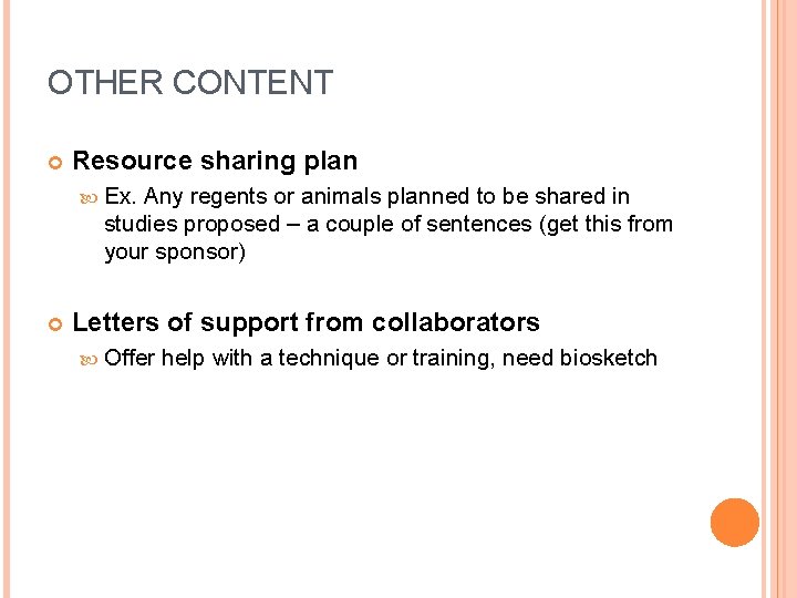 OTHER CONTENT Resource sharing plan Ex. Any regents or animals planned to be shared