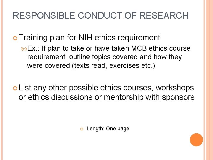 RESPONSIBLE CONDUCT OF RESEARCH Training plan for NIH ethics requirement Ex. : If plan