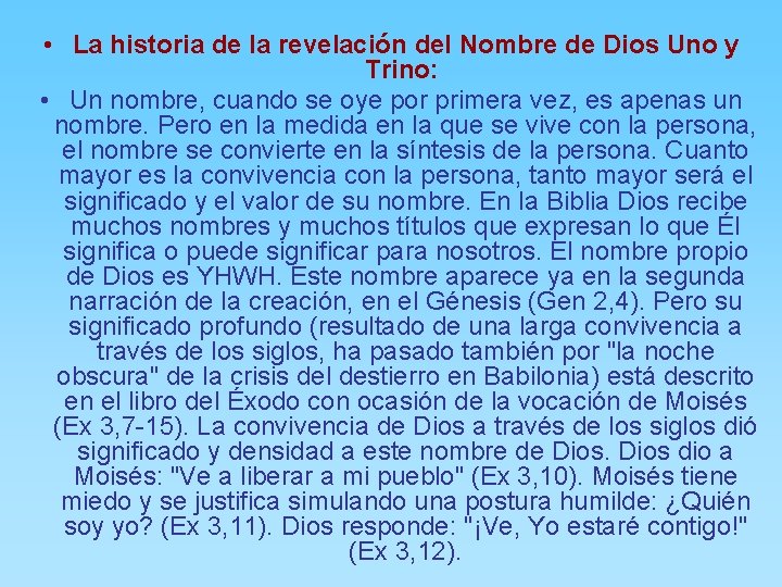 • La historia de la revelación del Nombre de Dios Uno y Trino:
