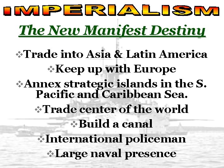 The New Manifest Destiny v. Trade into Asia & Latin America v. Keep up
