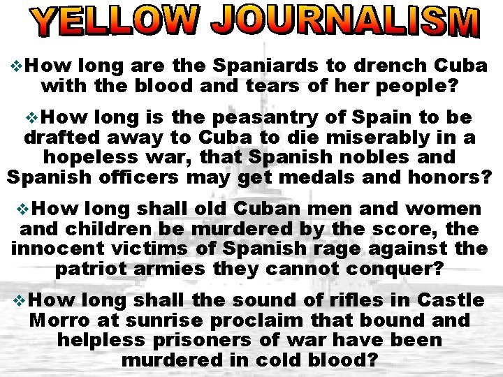 v. How long are the Spaniards to drench Cuba with the blood and tears
