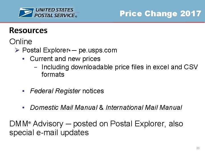 Price Change 2017 Resources Online Ø Postal Explorer ─ pe. usps. com • Current