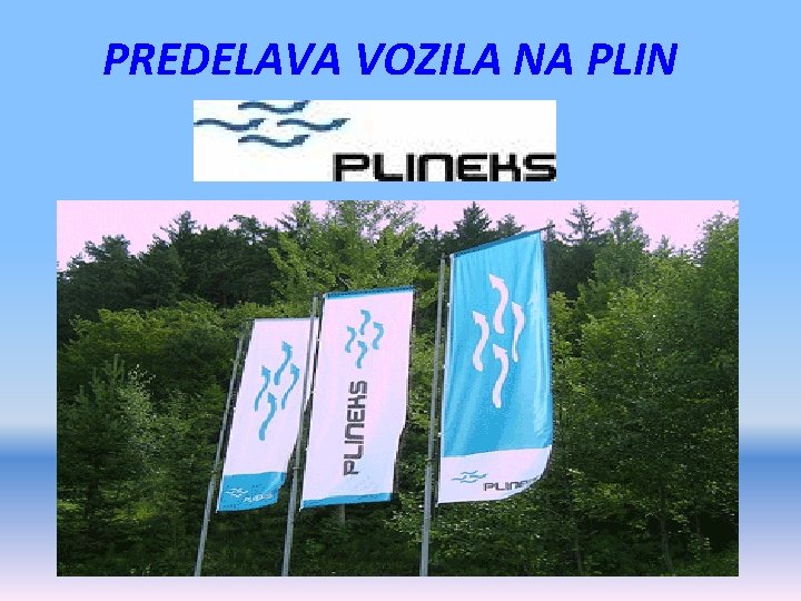 PREDELAVA VOZILA NA PLIN 